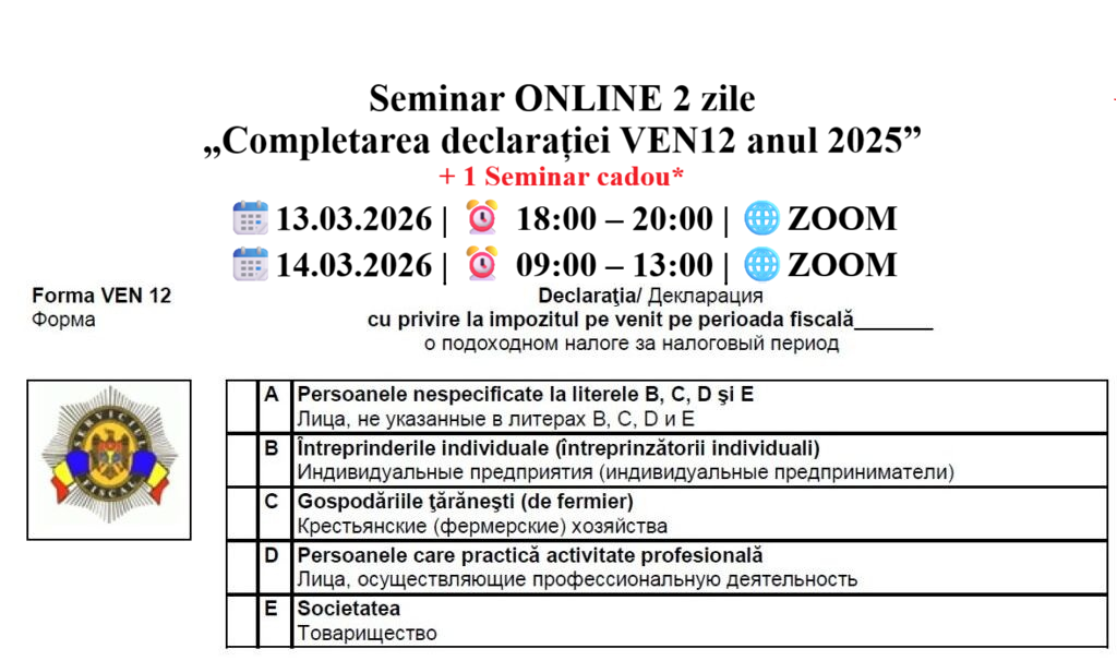 Seminar ONLINE 2 zile  „Completarea declarației VEN12 anul 2025” + 1 Seminar gratuit*