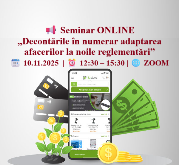 Seminar ONLINE  ,Decontările în numerar adaptarea afacerilor la noile reglementări”