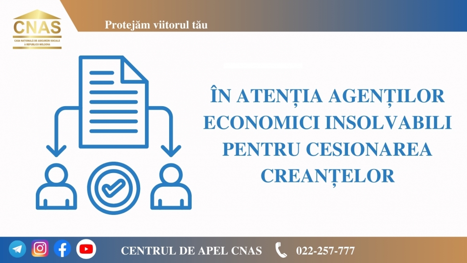 În atenția agenților economici insolvabili pentru cesionarea creanțelor 