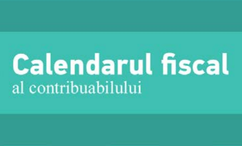 Calendarul fiscal al contribuabilului pentru luna august 2019