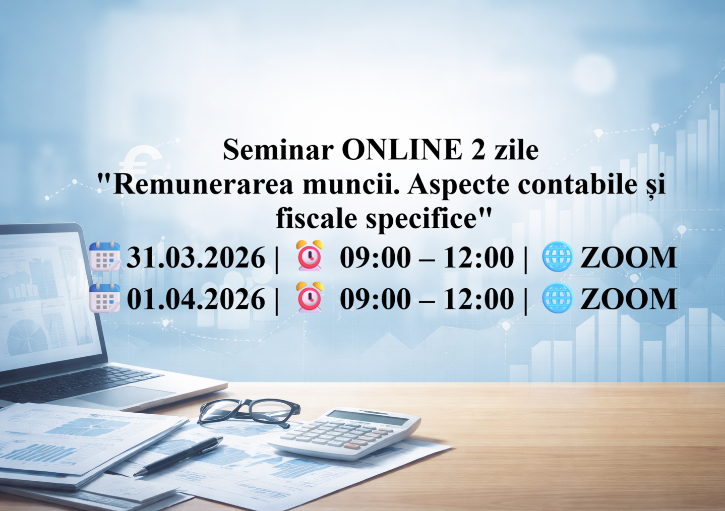 Seminar ONLINE 2 zile „Remunerarea muncii. Aspecte contabile și fiscale specifice”
