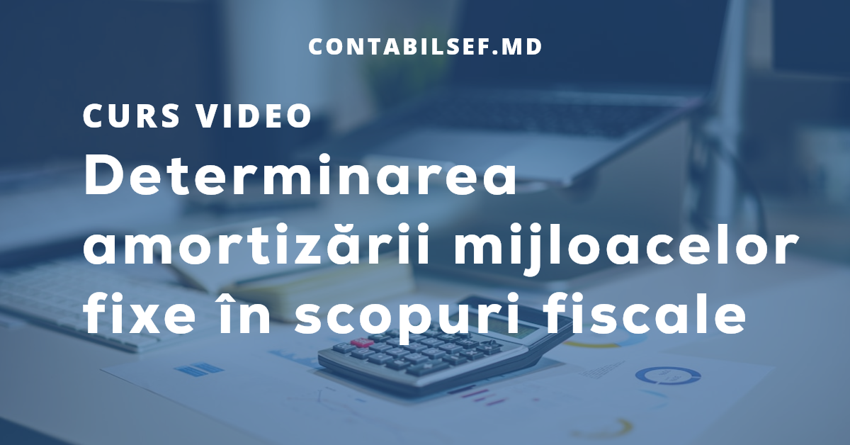 Determinarea amortizării mijloacelor fixe în scopuri fiscale. Calcule și exemple