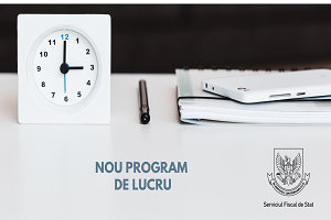 Noul program de lucru al Serviciului Fiscal de Stat