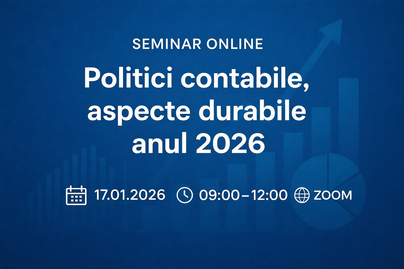 Seminar ONLINE „Politici contabile, aspecte durabile anul 2026”