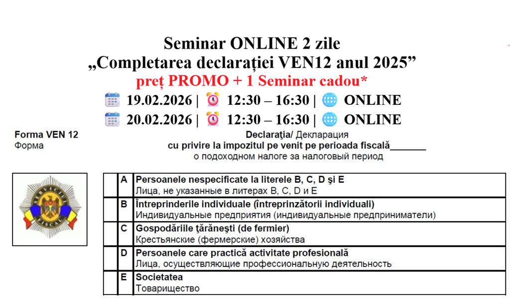 Seminar ONLINE 2 zile  „Completarea declarației VEN12 anul 2025” preț PROMO + 1 Seminar cadou*