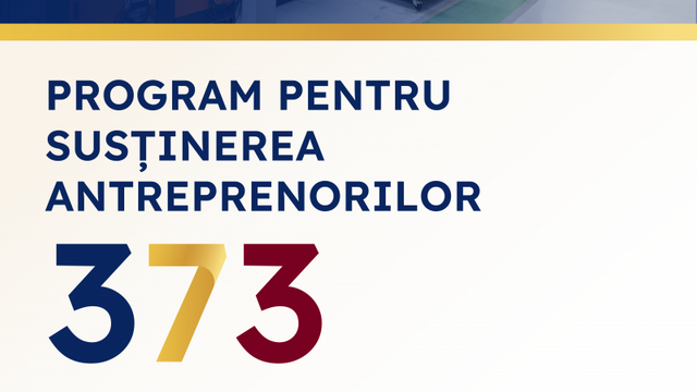 Programul 373 – credite avantajoase pentru antreprenorii mici și mijlocii