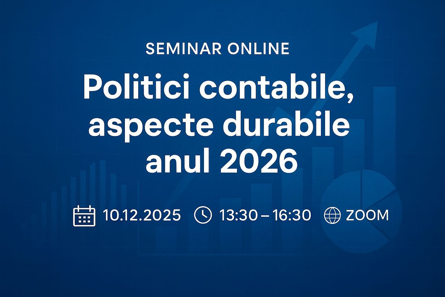 Seminar ONLINE „Politici contabile, aspecte durabile anul 2026”