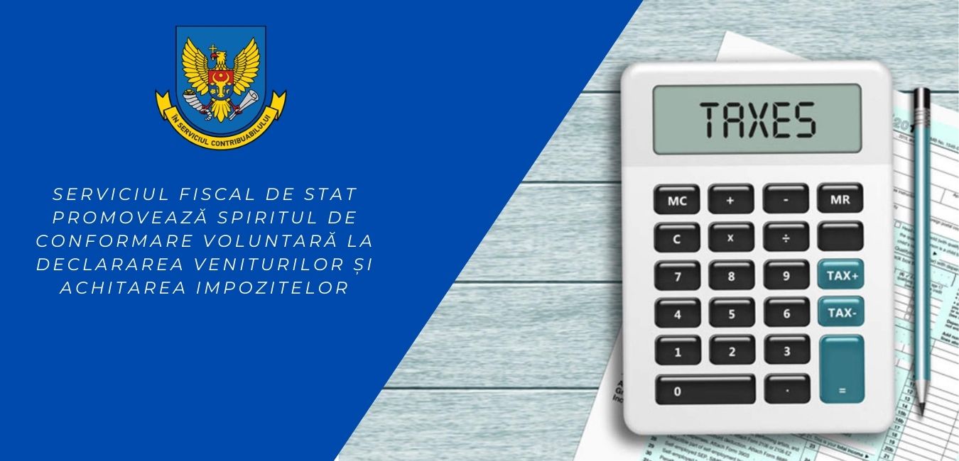 SFS reamintește despre conformarea voluntară la declararea veniturilor și achitarea impozitelor