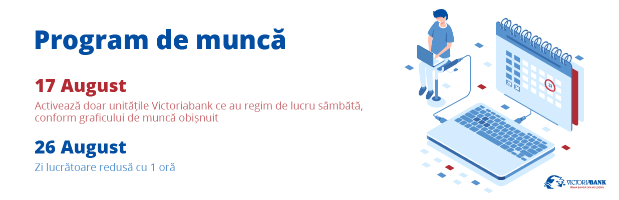 Programul de lucru al băncilor în perioada sărbătorilor din luna august (2019)